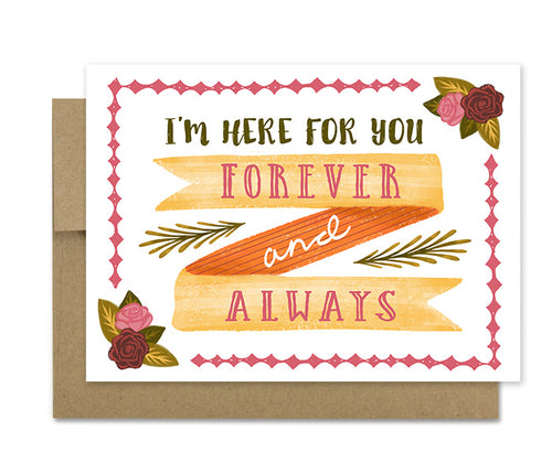 Here For You- Sympathy Card