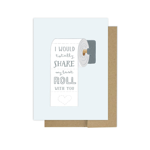 Share The Roll - Greeting Card