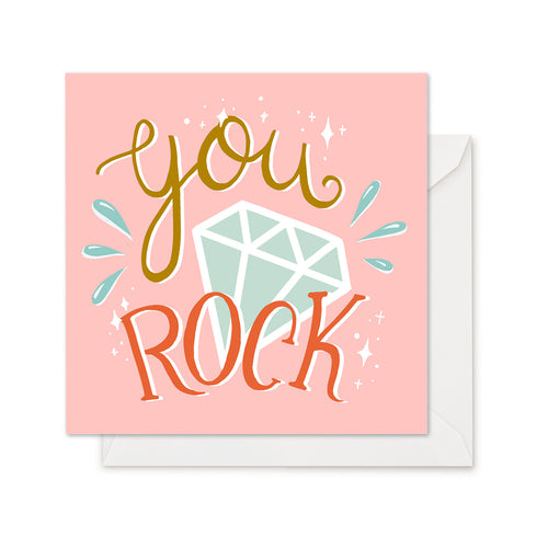 You Rock Diamond - Greeting Card